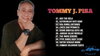 Full Album Tommy J Pisa | Kumpulan Lagu Kenangan Nostalgia 80an - 90an Tommy J Pisa
