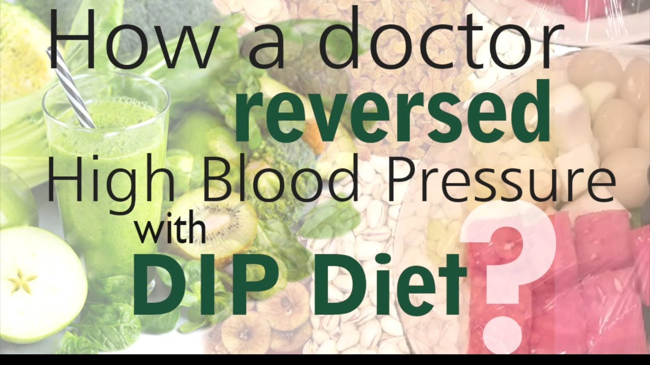 How a doctor reversed high blood pressure with DIP Diet YouTube