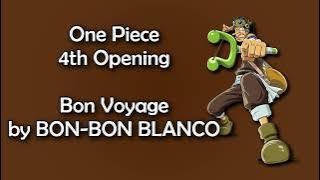 One Piece OP 4  - Bon Voyage! Lyrics