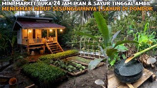 Download Lagu HIDUP MAKMUR DI KAMPUNG RUMAH KAYU KECIL | SAHUR DI PONDOK IKAN \u0026 SAYUR TINGGAL AMBIL DI PEKARANGAN  MP3