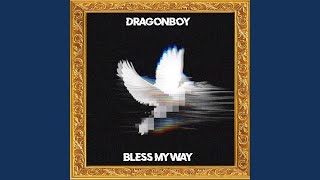 Bless my way
