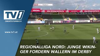 Regionalliga Nord: Junge Wikinger treffen im Derby auf Wallern