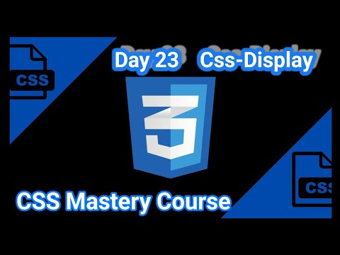 Display property in Css Day 23 Css Mastery Course