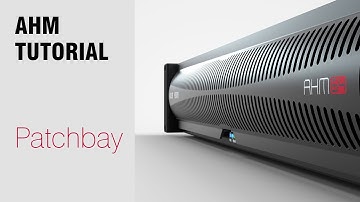 AHM System Manager - Patchbay