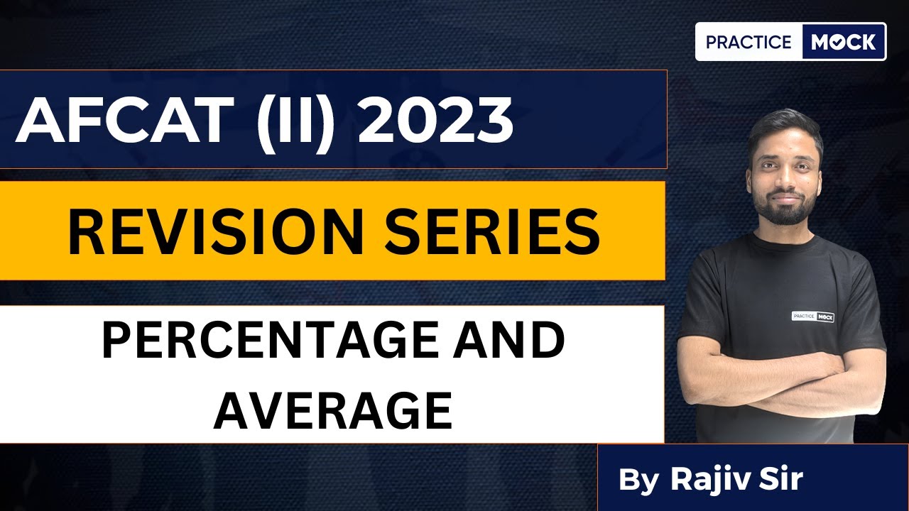 AFCAT || 2023 | Quant Section | Percentage and Average | PracticeMock