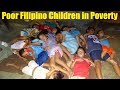 These Poor Filipino Children are Very HUNGRY! Living in Hunger. Welcome to the Philippines!