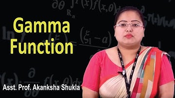 Introduction to Gamma Function - Properties & Its Application || Asst. Prof. Akanksha Shukla