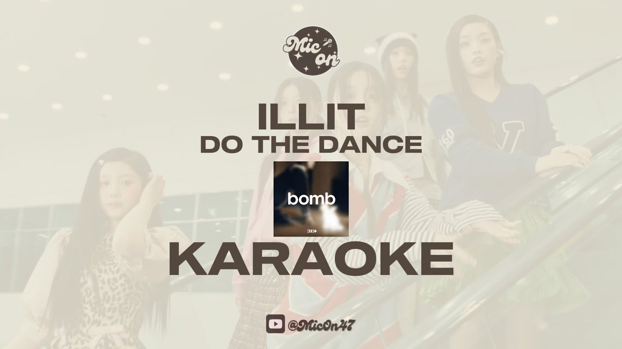 ILLIT - DO THE DANCE - KARAOKE
