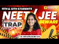 NEET JEE Trap !!! 11,12 Students &amp; Parents Awareness about NEET / JEE #neetug #jee #jeemains #neet