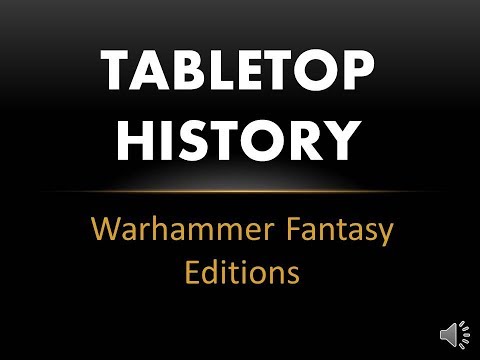 Tabletop History 04 - Warhammer Fantasy Battle Editions