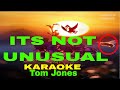 Its not unusual by tom jones karaoke version 5d surround sounds