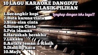 TOP 10 KARAOKE DANGDUT KLASIK PILIHAN