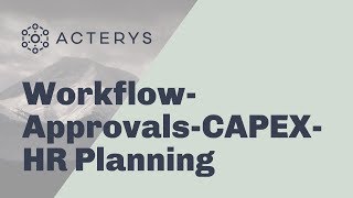 Acterys Apps for Workflow, Approvals, CAPEX & HR Planning