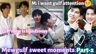 Gulf dream about NC scene with mew 🤭Mew want gulf attention 🥺MewGulf sweet moments (part-2) ☀️🌻