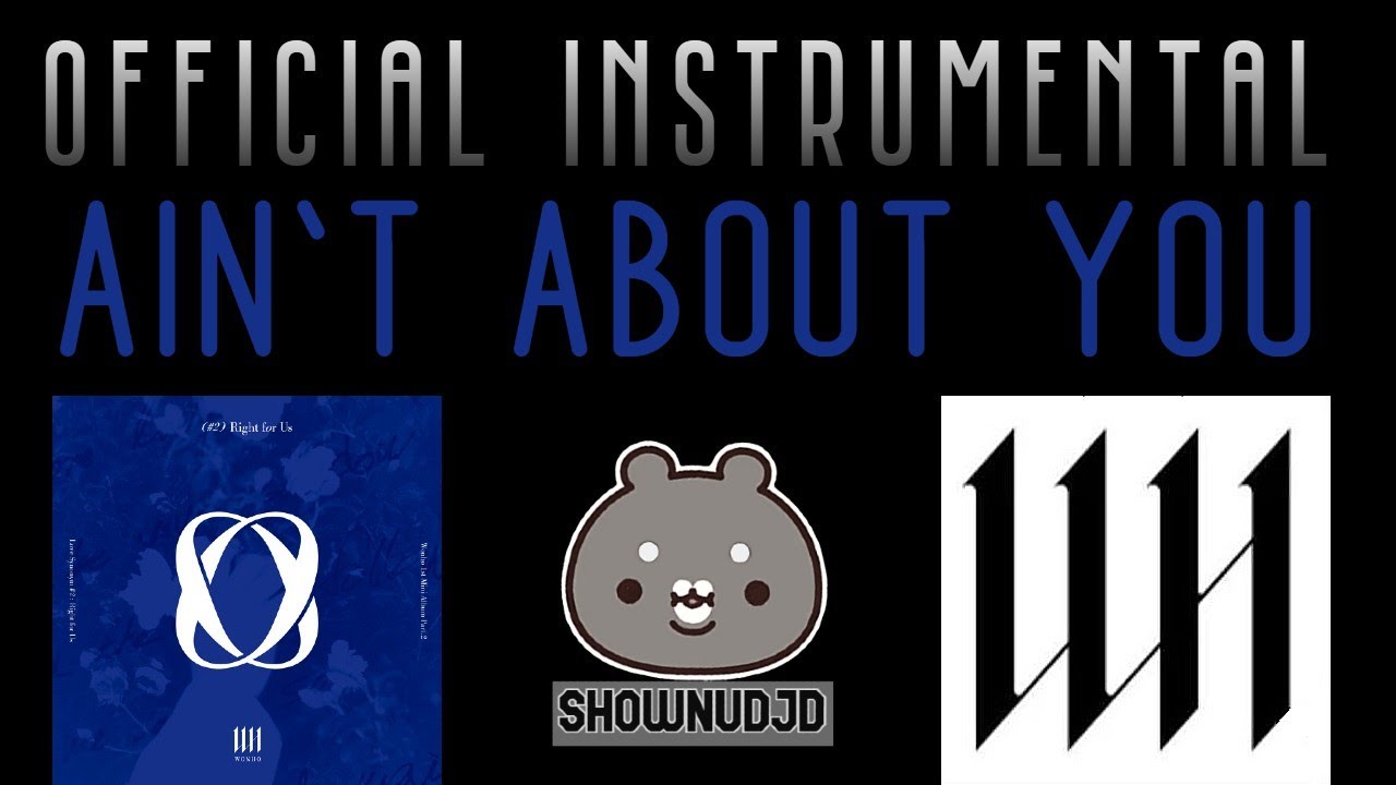 WONHO & Kiiara - Ain't About You (𝙾𝙵𝙵𝙸𝙲𝙸𝙰𝙻 𝙸𝙽𝚂𝚃𝚁𝚄𝙼𝙴𝙽𝚃𝙰𝙻)