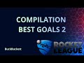 [ROCKET LEAGUE] BuckBuckett - Compilation Best Goals 2