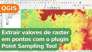 Extracting raster values ​​into points using the Point Sampling Tool plugin in QGIS.