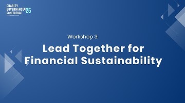 CGC2025 – Workshop 3: Lead Together for Financial Sustainability [For Governing Board Members only]