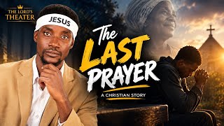 He Stopped Praying After His Mother Died… Until One day | The Last Prayer