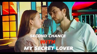 SECOND CHANCE WITH MY SECRET LOVER​ 💊 3-month terminal secret → forced villain alliance ⚔️