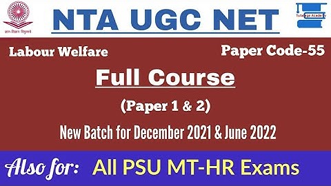 NTA UGC NET Labour Welfare (Paper Code-55)||Online full course for Paper 1 & 2|Also for PSU HR Exam|