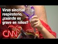 Cómo saber cuando el virus sincitial respiratorio es grave en niños