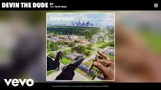 Video voorbeeld van "Devin the Dude - By (Audio) ft. Tony Mac"