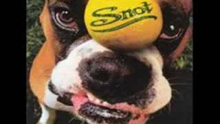 Snot - Get Some (A)