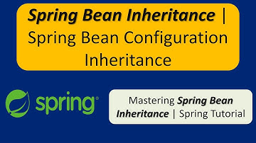 Spring Bean Inheritance | Spring Bean Configuration Inheritance | Spring Tutorial | Spring basics