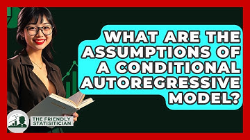 What Are The Assumptions Of A Conditional Autoregressive Model? - The Friendly Statistician