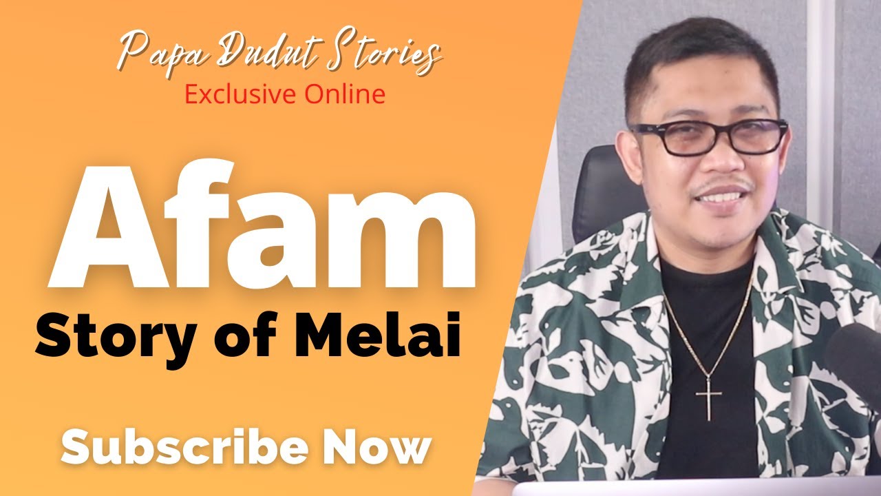 MELAI | PAPA DUDUT STORIES 2023