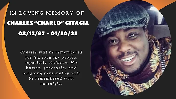 In Loving Memory of Charles Charlo Gitagia, Columb...