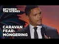 Caravan Fear-Mongering - Between the Scenes | The Daily Show