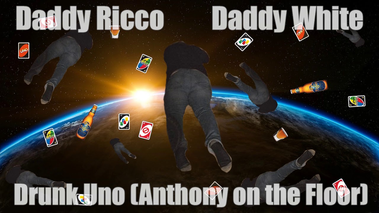 Daddy Ricco Daddy White Drunk Uno Anthony On The Floor Song