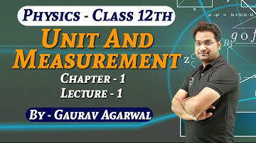 Unit & Measurement | Ch 1 | Lec 1 | By Gaurav Agarwal | NIOS पाठशाला | NIOS Pathshala | Physics