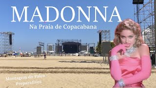 SHOW DA MADONNA NA PRAIA DE COPACABANA - Veja Como Está a Montagem do Mega Palco! Resimi