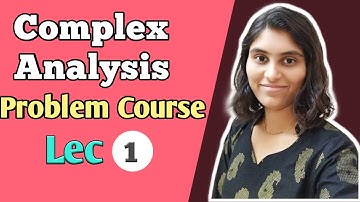 (Lec-1) Problem Course in Complex Analysis | BHU, DU, HCU, CUCET, SAU, CSIR-NET, GATE Maths