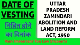 UTTAR PRADESH ZAMINDARI ABOLITION AND LAND REFORM ACT 1950 - DATE OF VESTING || Dr. Vatsla Sharma