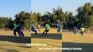 Match Highlights Football Match Clip My Football Skills Dribbling Crossing