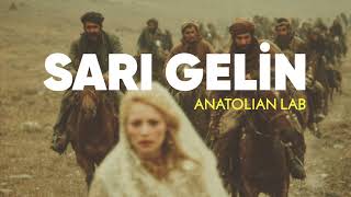 Sarı Gelin - Anatolian Lab