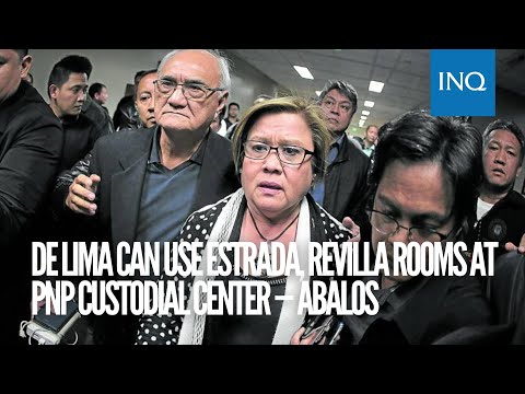 De Lima can use Estrada, Revilla rooms at PNP custodial center — Abalos