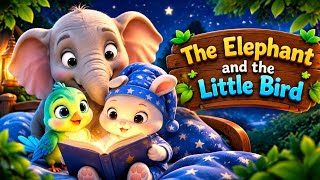 The Elephant and the Little Bird | A Heartwarming Animal Story | Kids Cartoon Story