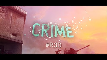 Crime - Vontadeh #R3DEditing Submission Powered by @JerkyXP