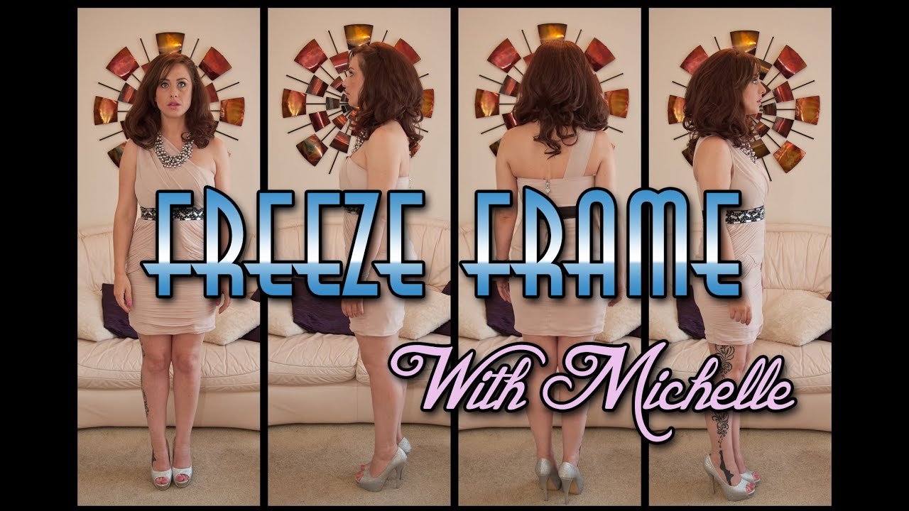 Freeze Frame Michelle