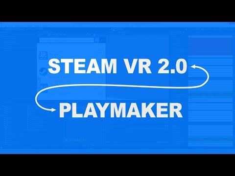 SteamVR 2.0 + Playmaker Installation