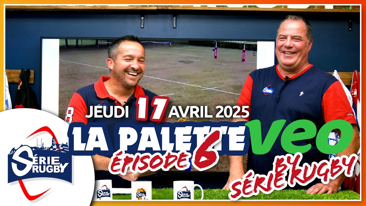 Émission Série Rugby Jeudi 17 Avril