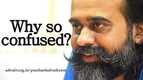 Why do we remain confused while making decisions? || Acharya Prashant, with youth (2014)