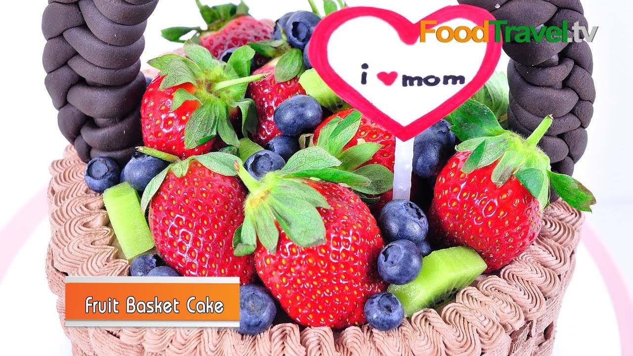 เค้กตระกร้าผลไม้ | Fruit Basket Cake (เค้กวันแม่ Mother's Day Cake เมนูวันแม่) | FoodTravel