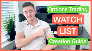 How To Make The ULTIMATE Options Trading Watch List (FULL TUTORIAL)