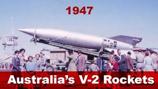 Australia's V-2 Rockets - 1947